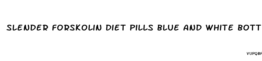 slender forskolin diet pills blue and white bottle