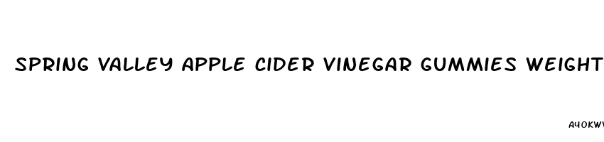 spring valley apple cider vinegar gummies weight loss