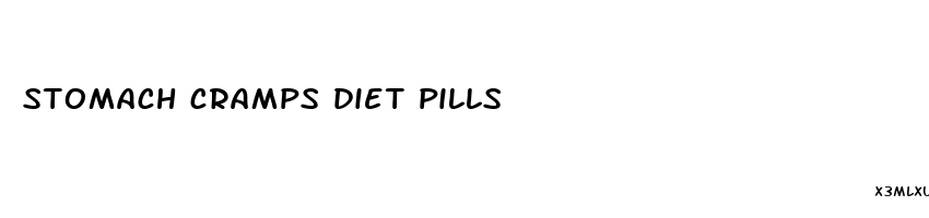 stomach cramps diet pills