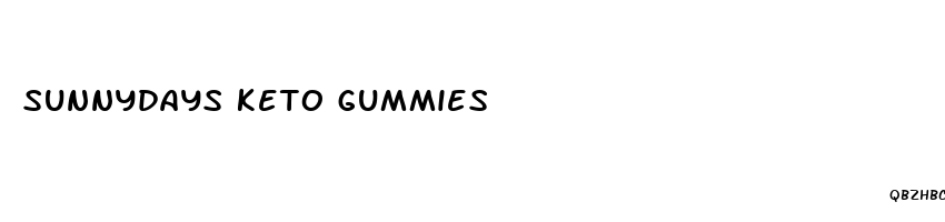sunnydays keto gummies