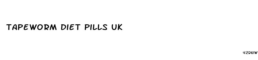 tapeworm diet pills uk