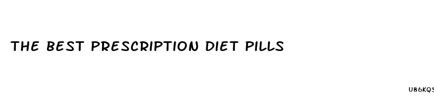 the best prescription diet pills