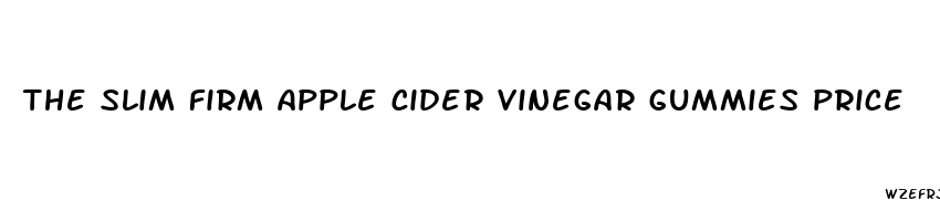 the slim firm apple cider vinegar gummies price