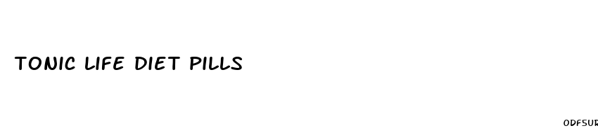 tonic life diet pills