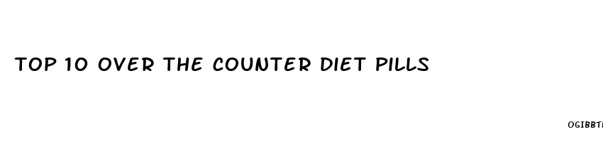 top 10 over the counter diet pills