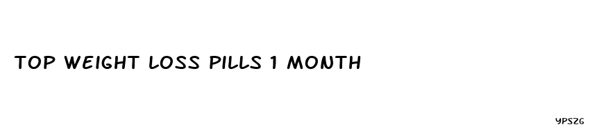 top weight loss pills 1 month