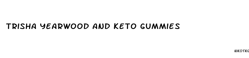 trisha yearwood and keto gummies