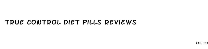 true control diet pills reviews