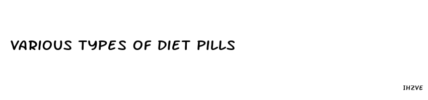 various types of diet pills