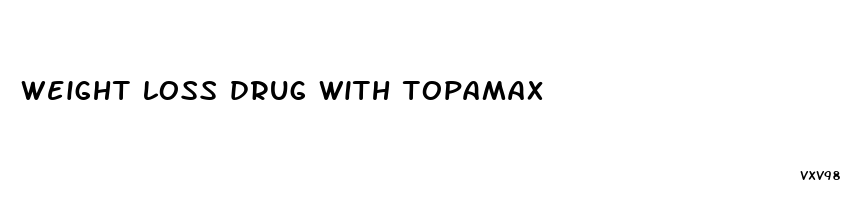 weight loss drug with topamax
