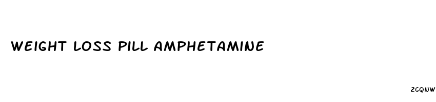 weight loss pill amphetamine