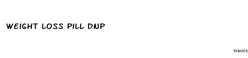 weight loss pill dnp