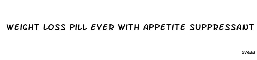 weight loss pill ever with appetite suppressant with phaedra