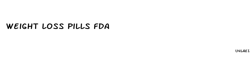 weight loss pills fda