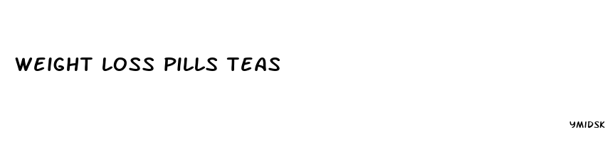 weight loss pills teas