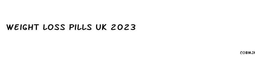 weight loss pills uk 2023