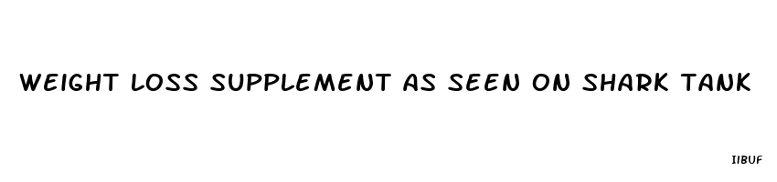 weight loss supplement as seen on shark tank