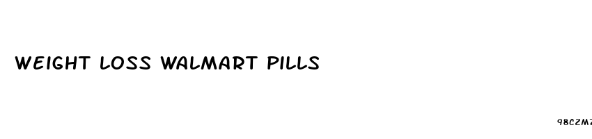 weight loss walmart pills