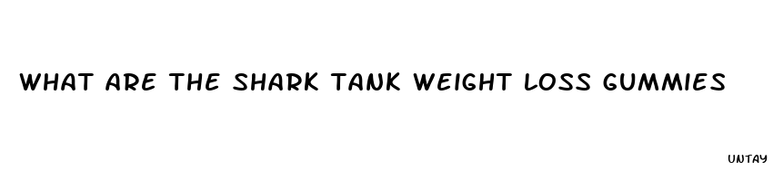 what are the shark tank weight loss gummies