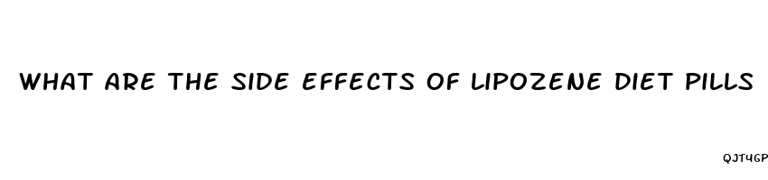 what are the side effects of lipozene diet pills