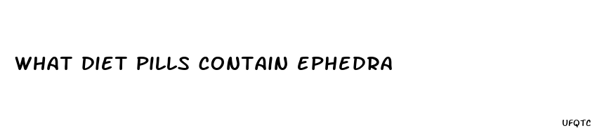 what diet pills contain ephedra