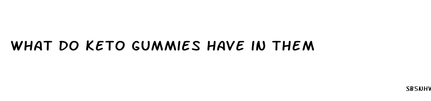 what do keto gummies have in them