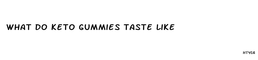 what do keto gummies taste like