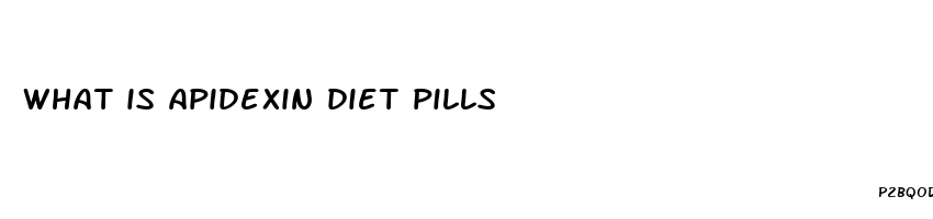 what is apidexin diet pills