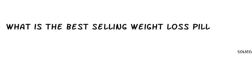 what is the best selling weight loss pill