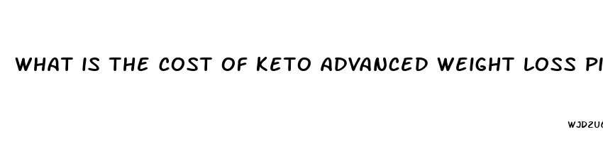 what is the cost of keto advanced weight loss pills