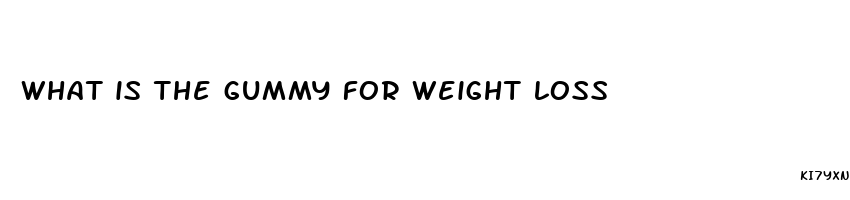 what is the gummy for weight loss