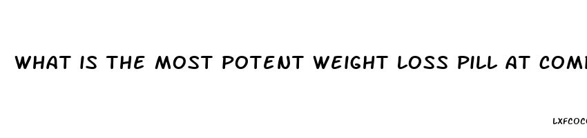 what is the most potent weight loss pill at complete nutrition