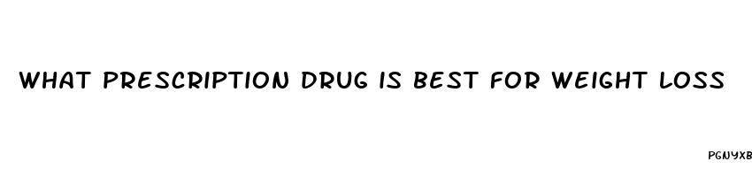 what prescription drug is best for weight loss