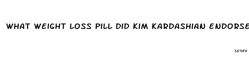 what weight loss pill did kim kardashian endorse