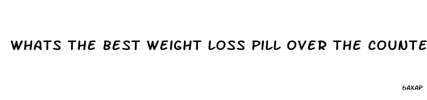 whats the best weight loss pill over the counter