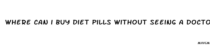 where can i buy diet pills without seeing a doctor