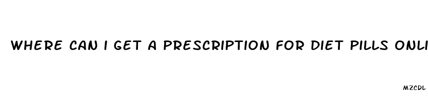 where can i get a prescription for diet pills online