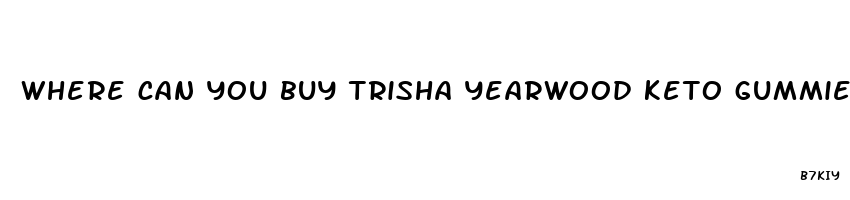 where can you buy trisha yearwood keto gummies