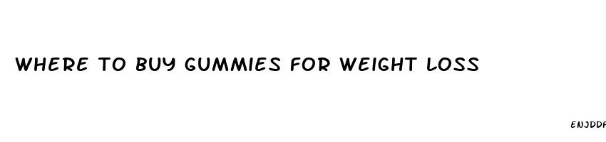 where to buy gummies for weight loss