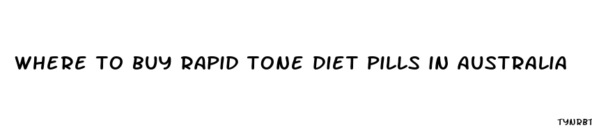 where to buy rapid tone diet pills in australia