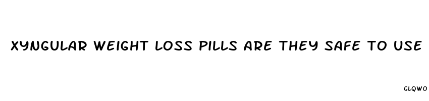 xyngular weight loss pills are they safe to use