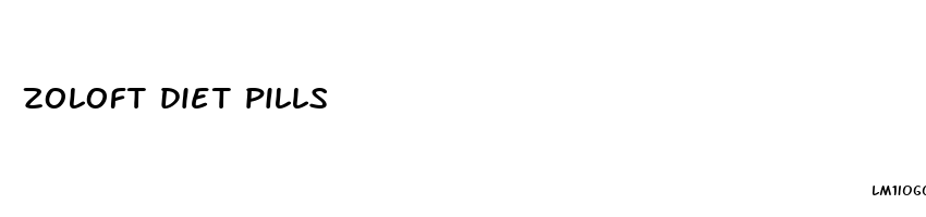 zoloft diet pills