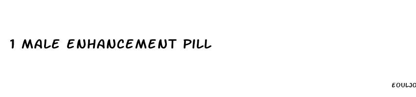 1 male enhancement pill