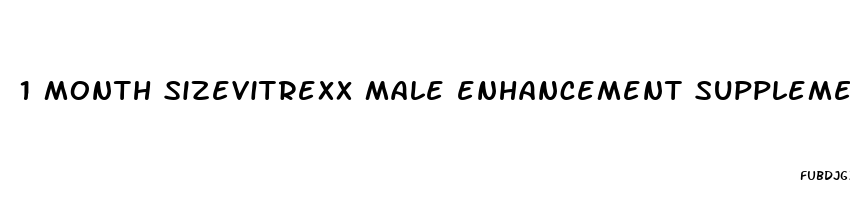 1 month sizevitrexx male enhancement supplement