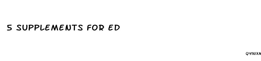 5 supplements for ed