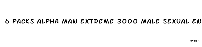 6 packs alpha man extreme 3000 male sexual enhancement 7 days