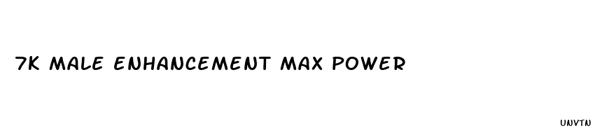 7k male enhancement max power