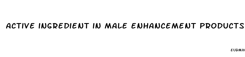 active ingredient in male enhancement products