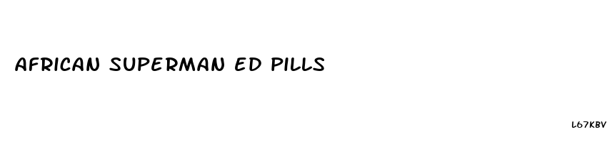 african superman ed pills