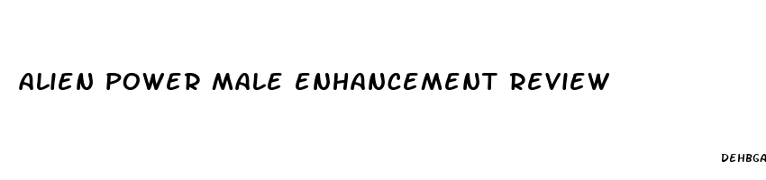 alien power male enhancement review